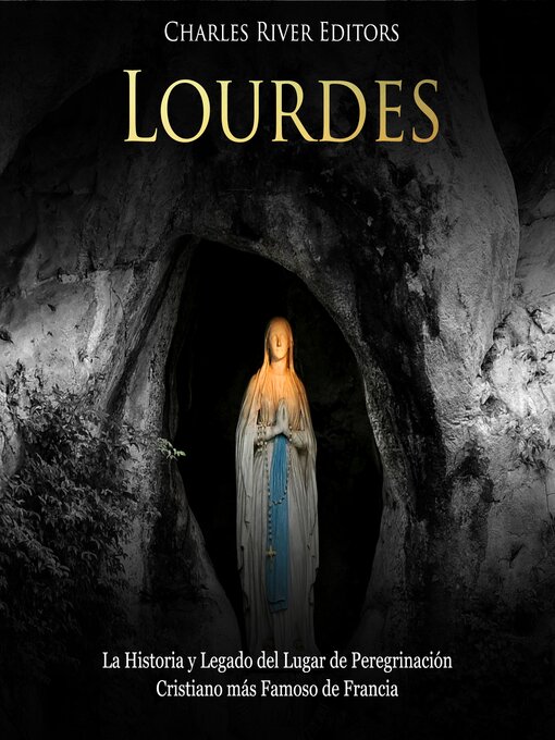 Title details for Lourdes by Charles River Editors - Available